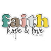 Kerusso Sticker Faith Hope Love