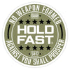 HOLD FAST No Weapon Sticker